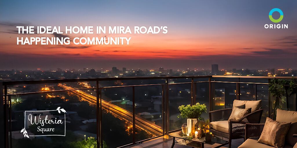 The Ideal Home in Mira Road’s Happening Community